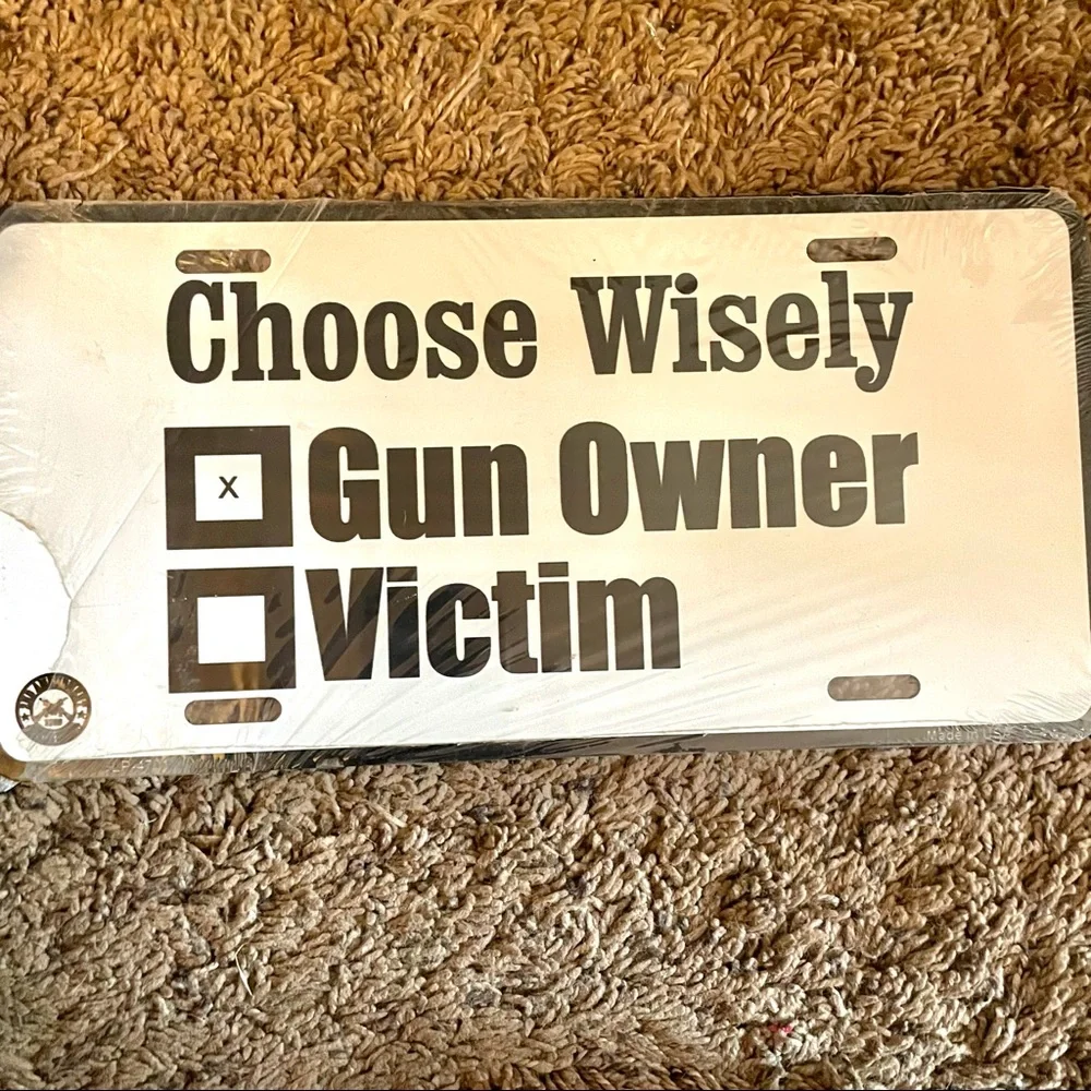 NEW Choose Wisely License Plate Metal Sign